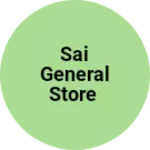 Business logo of Sai general Store