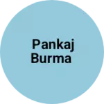 Business logo of Pankaj Burma
