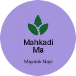 Business logo of Mahkadi ma