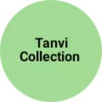 Business logo of Tanvi collection