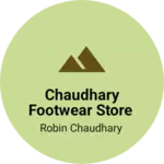 Business logo of Chaudhary footwear store