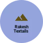 Business logo of Rakesh textails