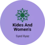 Business logo of Kides and women's wear