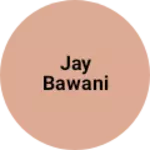 Business logo of Jay BawaNi
