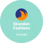 Business logo of Skandan fashions