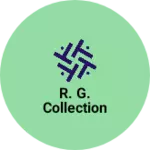 Business logo of R. G. Collection