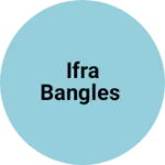 Business logo of Ifra Bangles