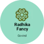 Business logo of Radhika fancy store