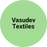 Business logo of Vasudev textiles