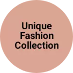 Business logo of Unique Fashion collection