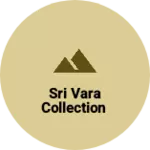 Business logo of Sri vara collection