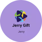 Business logo of Jerry gift