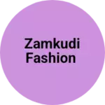 Business logo of Zamkudi Fashion