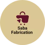 Business logo of Saba fabrication