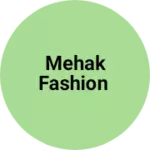 Business logo of Mehak fashion