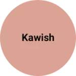 Business logo of Kawish