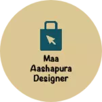Business logo of MAA aashapura designer Kurtis dadar
