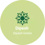 Business logo of Dipesh