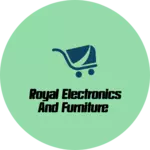 Business logo of Royal electronics and furniture