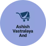 Business logo of Ashish vastralaya and rediment family shop