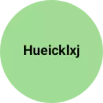 Business logo of Hueicklxj