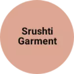 Business logo of Srushti garment