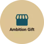 Business logo of Ambition gift