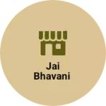 Business logo of Jai bhavani