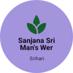 Business logo of Sanjana sri man's wer