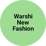 Business logo of Warshi new fashion