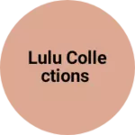 Business logo of Lulu collections