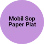 Business logo of Mobil sop paper plat