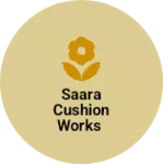 Business logo of Saara cushion works