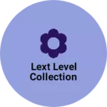 Business logo of Lext Level Collection
