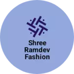 Business logo of Shree Ramdev fashion