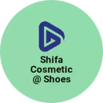 Business logo of Shifa cosmetic @ shoes