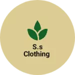 Business logo of S.s clothing