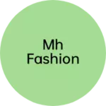 Business logo of MH FASHION