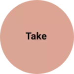 Business logo of Take