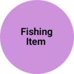Business logo of Fishing item