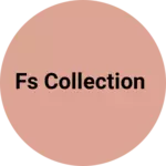 Business logo of Fs collection