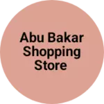 Business logo of Abu Bakar shopping store