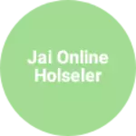 Business logo of Jai online holseler