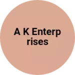 Business logo of A K ENTERPRISES