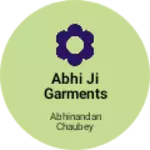 Business logo of Abhi ji garments
