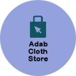 Business logo of Adab cloth store