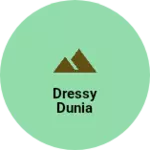 Business logo of Dressy Dunia