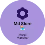 Business logo of MD Store 🏪