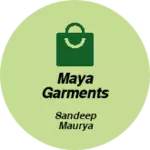 Business logo of Maya garments