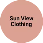 Business logo of Sun view clothing